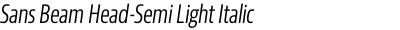 Sans Beam Head-Semi Light Italic